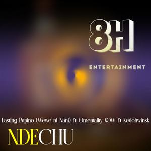 Lasting Papino (Wewe ni Nani) (ft Omentality KOW ft Kedohwinsk)