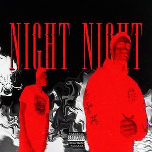 NIGHT NIGHT (Explicit)