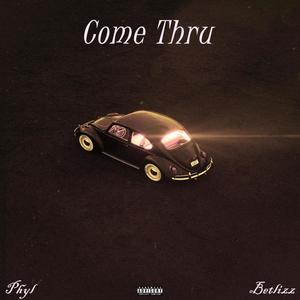 Come Thru (feat. Betlizz) [Explicit]