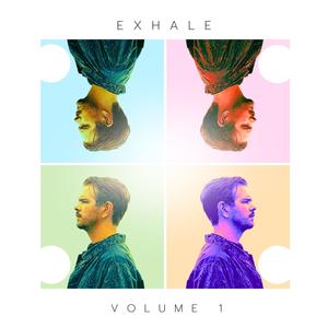 Exhale Volume 1