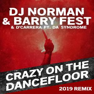 Crazy on the Dancefloor(feat. Da Syndrome) (2019 Remix instrumental)