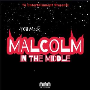 Malcolm In The Middle (Explicit)