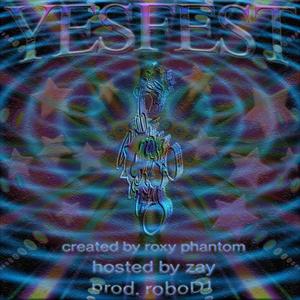 ROBODJ PRESENTS: YESFEST ! (Explicit)