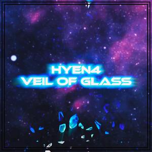 VEIL OF GLASS