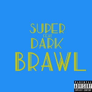 Brawl (Explicit)
