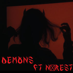 Demons (feat. Nø-Rest) (Explicit)