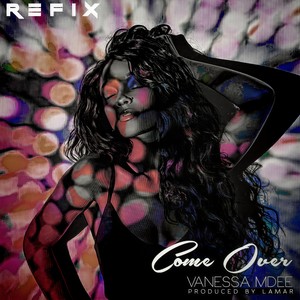 Come Over (feat. Lamar) (The Refix)
