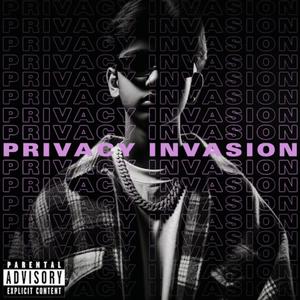 PRIVACY INVASION (Explicit)