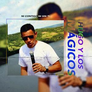 Ni contigo ni sin ti