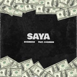 Saya (feat. c4sheem) [Explicit]