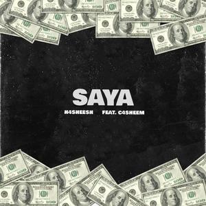 Saya (feat. c4sheem) (Explicit)