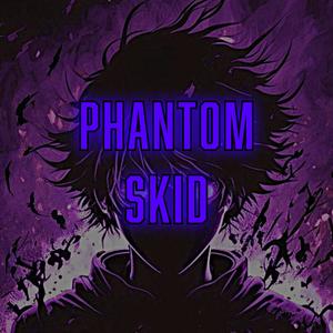 PHANTOM SKID