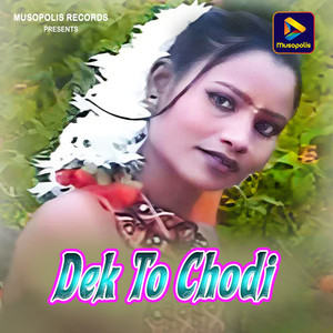 Dek To Chodi