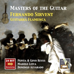 MASTER OF THE SPANISH GUITAR - Fernandeo Sirvent: A Guitar Recital through the Centuries (1957, 1958)