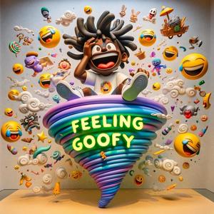 Feeling Goofy (Explicit)