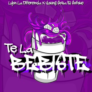 Te La Bebiste (Explicit)