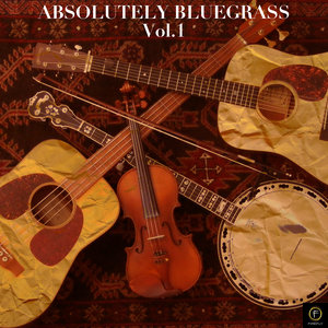 Absolutely Bluegrass, Vol. 1: Y'all Come