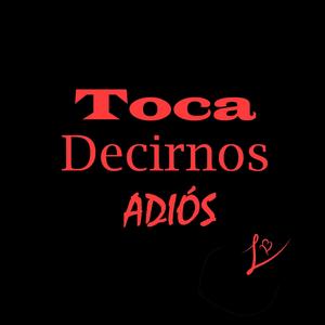 Toca decirnos adiós (Explicit)