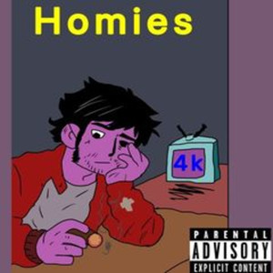 Homies (Explicit)