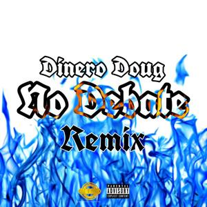 No Debate (Remix|Explicit)
