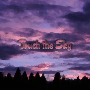 Touch the Sky (feat. J Thrax) [Explicit]