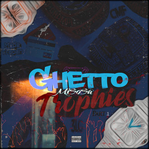 Ghetto Trophies (Explicit)