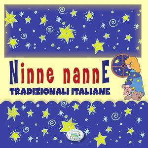 Ninne nanne tradizionali italiane (feat. Elena Bertuzzi, Enrico Breanza, Gianni Sabbioni & Massimiliano Zambelli)