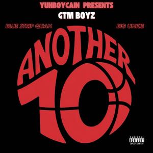 Another 10 (feat. BLUE STRIP QUAN & Big Unkie) (Explicit)