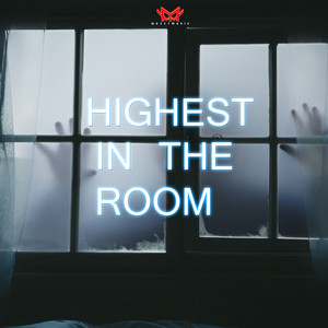 Highest In The Room