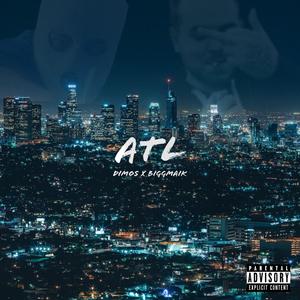 ATL (feat. Biggmaik) [Explicit]