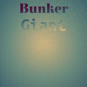 Bunker Giant