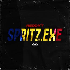 SPRITZ.EXE (feat. reddyt) [Explicit]