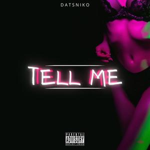 TELL ME (Explicit)