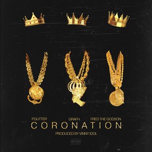 Coronation (Explicit)