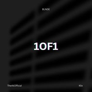 1OF1 (feat. TheAkOfficial & Klix)