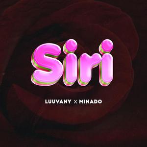 Siri (feat. Minado) (Explicit)