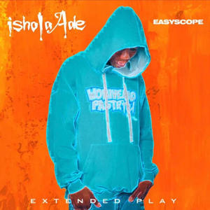 Ishola Ade The EP (Explicit)