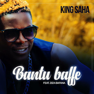 Bantu Baffe(feat. Ziza Bafana)