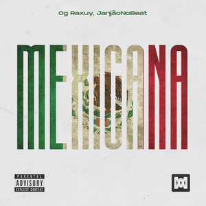 Mexicana (Explicit)