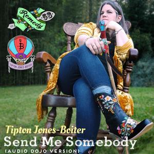 Send Me Somebody (Audio Dojo Version)