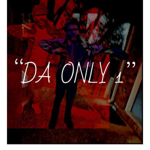 Da Only 1 (Explicit)