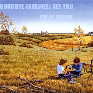 Goodbye Farewell See You