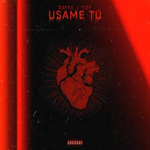 Usame tú (feat. TYEF) (Explicit)