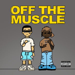 Off The Muscle (Explicit)