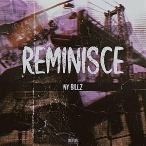 Reminisce (Explicit)