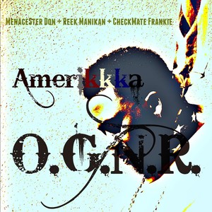 Amerikkka (feat. Reek Manikan & Checkmate Frankie) [Explicit]