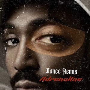 Adrenaline (Dance Remix|Explicit)
