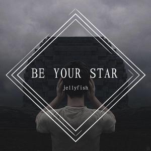 BE YOUR STAR