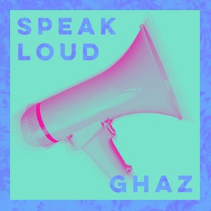 Speak Loud