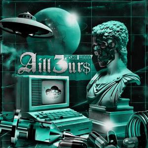 Aill3ur$ (Explicit)